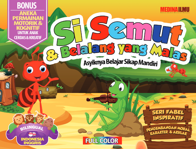 Seri Fabel Inspiratif Si Semut dan Belalang yang Malas
