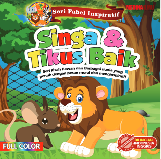 Seri Fabel Inspiratif Singa dan tikus baik